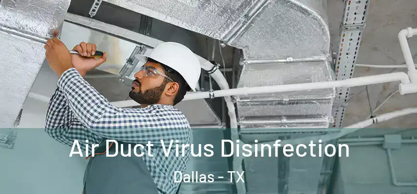  Air Duct Virus Disinfection Dallas - TX